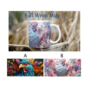 3D Full Wrap Mugs, Chicken Mug, Coffee Mug, Farmers Mug, Chicken Lovers Gift