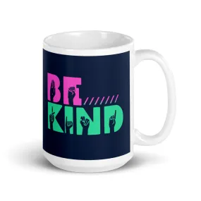 Be Kind Mug