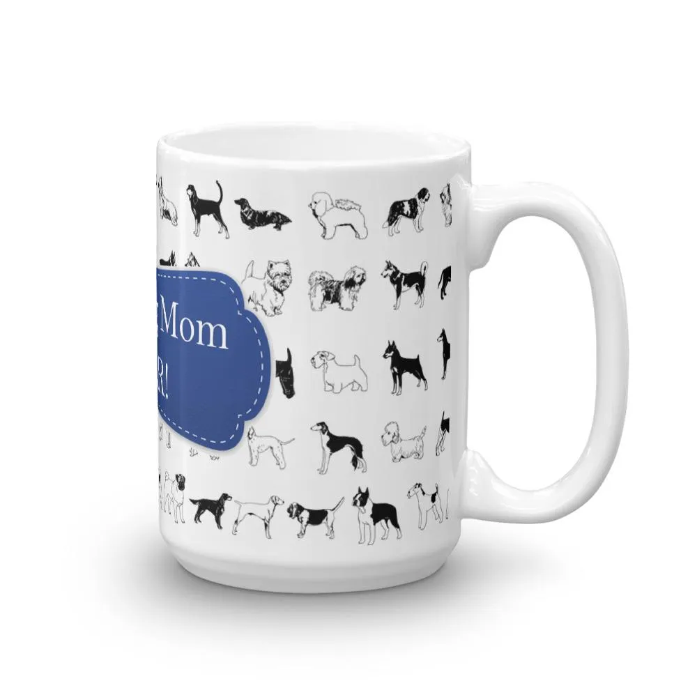 Dog Mom Blue Coffee Mug