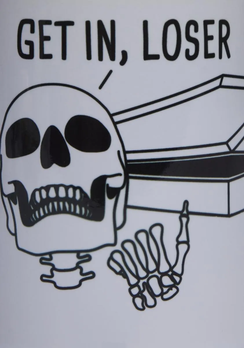 Get In Loser Coffin Mug-