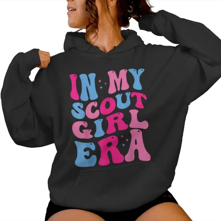 In My Scout Girl Era Women Hoodie