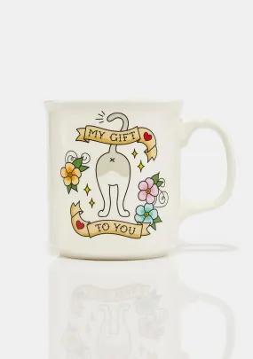 My Gift To You Mug-