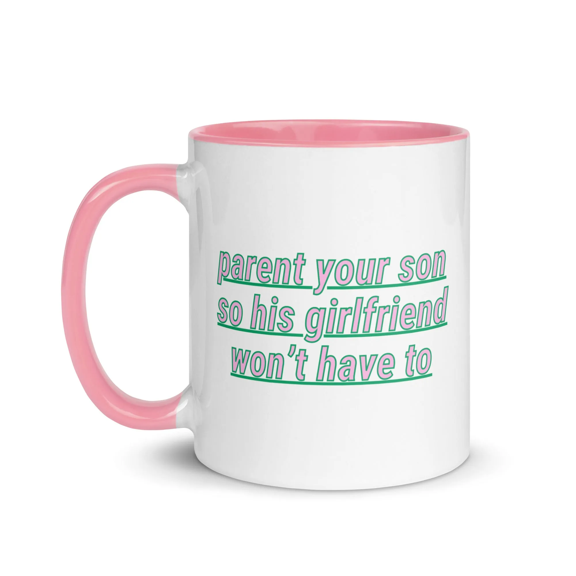 Parent Your Son Mug