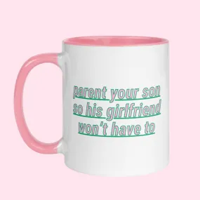 Parent Your Son Mug